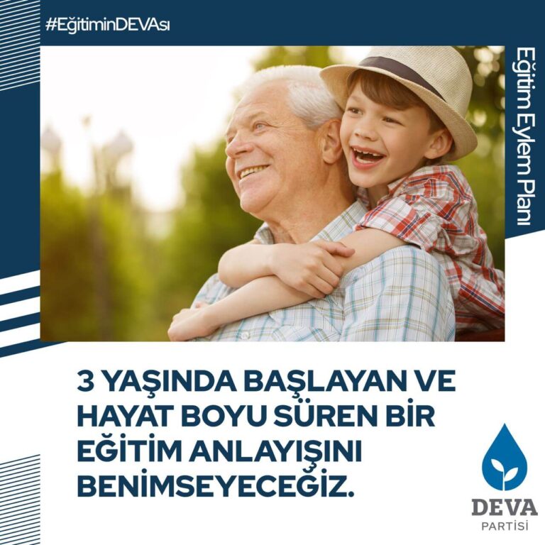 3 yaşından başlayan ve hayat boyu süren bir eğitim anlayışını benimseyeceğiz.