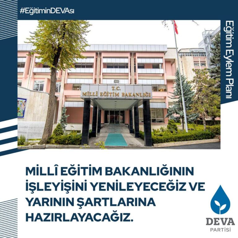 Milli eğitim bakanlığının işleyini yenileyeceğiz ve yarının şartlarına hazırlayacağız.