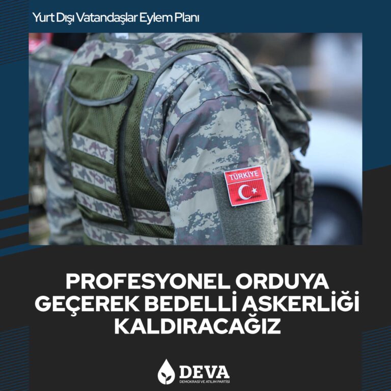 Profesyonel orduya geçerek bedelli askerliği kaldıracağız.
